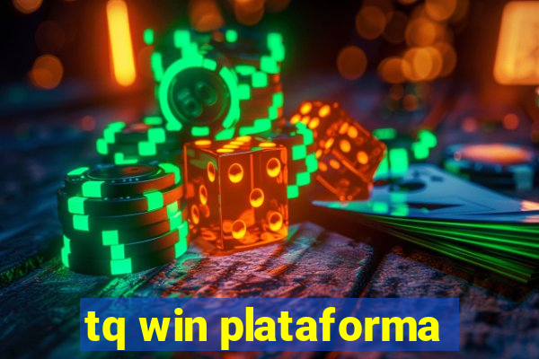 tq win plataforma